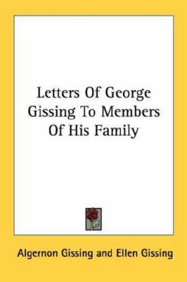 Letters Of George Gissing To Members Of His Family 1430498110 Book Cover