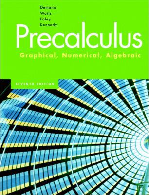Precalculus: Graphical, Numerical, Algebraic (7... 0321356934 Book Cover