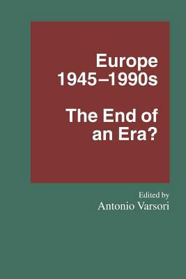 Europe 1945-1990s: The End of an Era? 1349236918 Book Cover