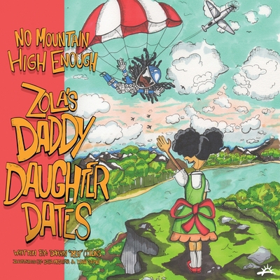 Zola's Daddy-Daughter Dates 1948145901 Book Cover