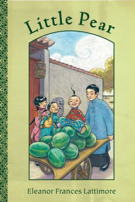 Little Pear: The Story of a Little Chinese Boy 0152054960 Book Cover