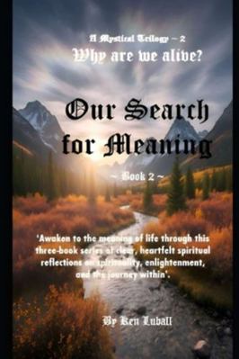 Our Search for Meaning - Book 2 B0G2G9NKPC Book Cover