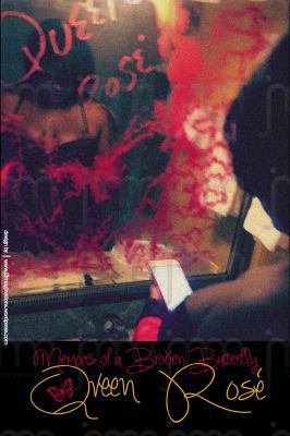 Memoirs of a Broken Butterfly: Queen Rose' 1946566055 Book Cover