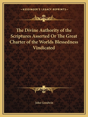 The Divine Authority of the Scriptures Asserted... 1162613769 Book Cover