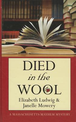 Died in the Wool [Large Print] 1410441016 Book Cover