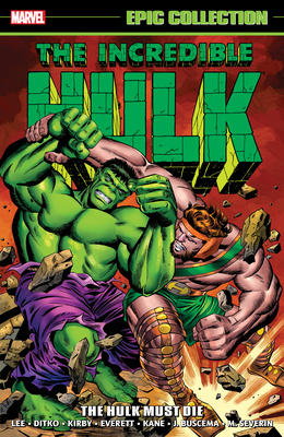 Incredible Hulk Epic Collection: The Hulk Must Die 1302904450 Book Cover