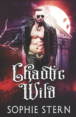 Chaotic Wild: A Vampire Romance B08NDR1B6F Book Cover