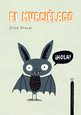 El Murciélago. Colección Animalejos [Spanish] 8418599367 Book Cover