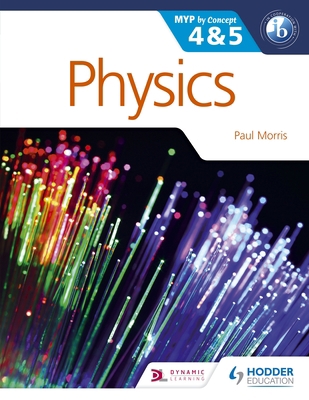 Physics for the IB MYP 4 & 5: Hodder Education ... 1471839338 Book Cover