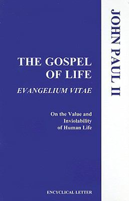 The Gospel of Life 1555863167 Book Cover