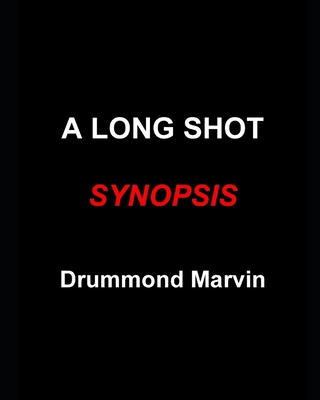 A long Shot Synopsis B08XZNBK6H Book Cover