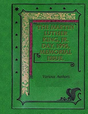The Martin Luther King, Jr. Day, 1995, Memorial... 1532869193 Book Cover
