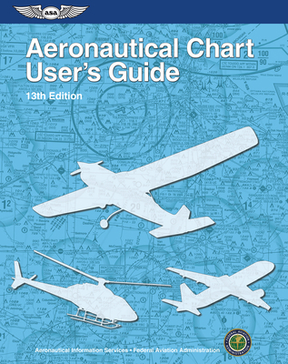 Aeronautical Chart User's Guide 1619548631 Book Cover