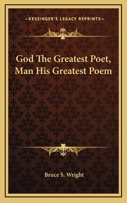 God the Greatest Poet, Man His Greatest Poem 1164485776 Book Cover