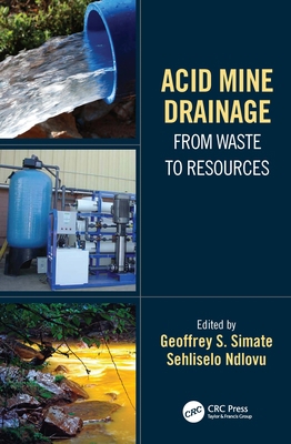 Acid Mine Drainage: From Waste to Resources 113839291X Book Cover