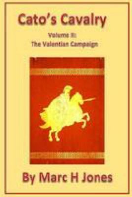 Cato's Cavalry 2 1499546270 Book Cover