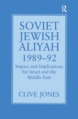 Soviet Jewish Aliyah, 1989-92: Impact and Impli... 1138982695 Book Cover