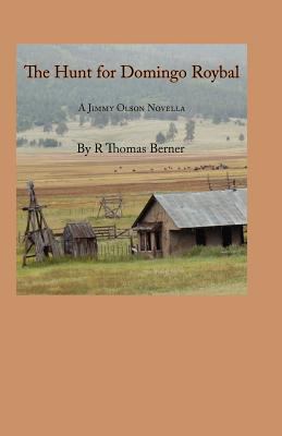 The Hunt for Domingo Roybal 1439202842 Book Cover