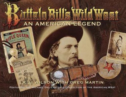 Buffalo Bill's Wild West: An American Legend 0375501061 Book Cover