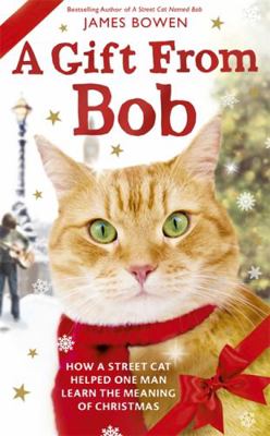 A Gift from Bob 1473605784 Book Cover