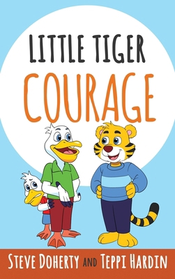 Little Tiger - Courage B0F75X77XS Book Cover