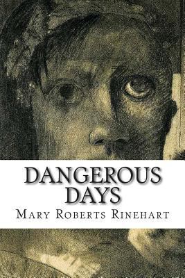 Dangerous Days 1502504359 Book Cover