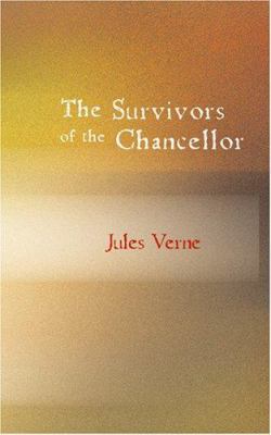 The Survivors of the Chancellor 1434610462 Book Cover