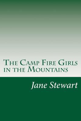 The Camp Fire Girls in the Mountains 1500561258 Book Cover