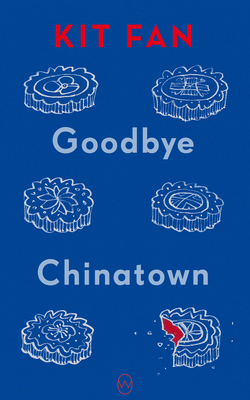 Goodbye Chinatown 1642861650 Book Cover