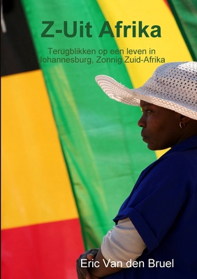 Z-Uit Afrika [Dutch] 1326559842 Book Cover