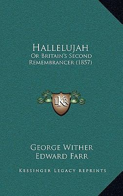 Hallelujah: Or Britain's Second Remembrancer (1... 1164801414 Book Cover