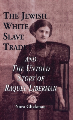 The Jewish White Slave Trade and the Untold Sto... 0815333005 Book Cover