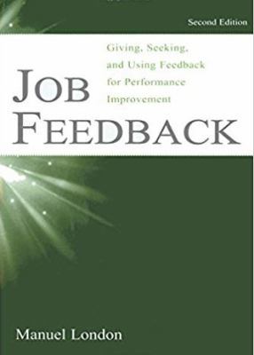 Job Feedback: Giving, Seeking, and Using Feedba... 0805824758 Book Cover