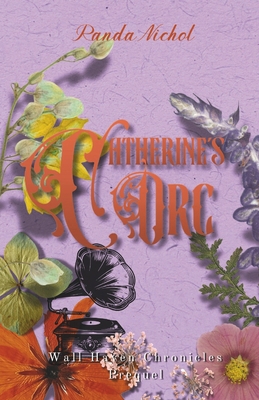 Catherine's Orc: Wall Haven Chronicles Prequel B0FXRCP6C1 Book Cover