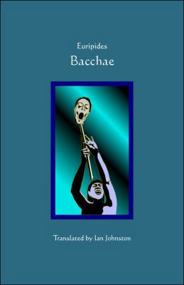 Bacchae 0979757126 Book Cover