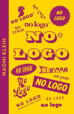 No Logo: Naomi Klein (Collins Modern Classics) 0008485135 Book Cover