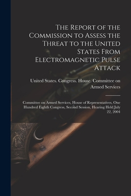 The Report of the Commission to Assess the Thre... 1021497770 Book Cover