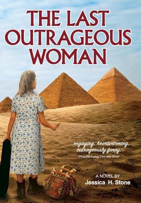 The Last Outrageous Woman 0972496076 Book Cover