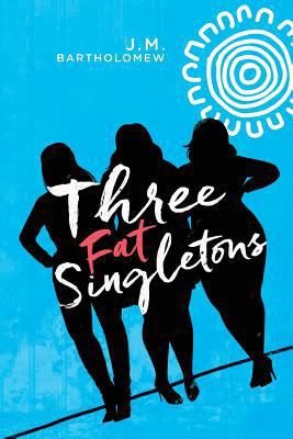 Three Fat Singletons 3947234023 Book Cover