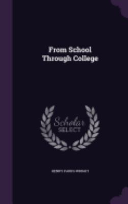 From School Through College 1357814526 Book Cover