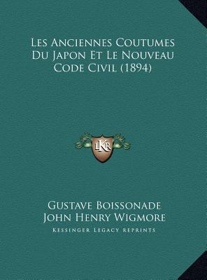 Les Anciennes Coutumes Du Japon Et Le Nouveau C... [French] 1169628486 Book Cover