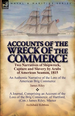 Accounts of the Wreck of the Commerce: Two Narr... 0857067206 Book Cover