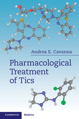 Pharmacological Treatment of Tics 1316649393 Book Cover