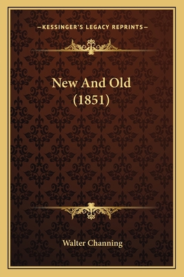 New And Old (1851) 1166293483 Book Cover