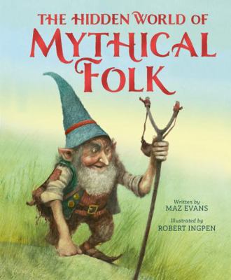 Welbeck Childrens Books The Hidden World of Myt... 1803381876 Book Cover