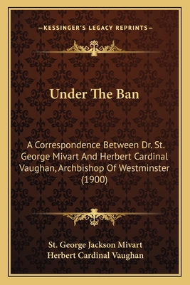 Under The Ban: A Correspondence Between Dr. St.... 1164002546 Book Cover
