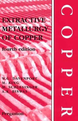 Extractive Metallurgy of Copper 1483299597 Book Cover