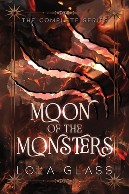 Moon of the Monsters: The Complete Series B0FLN7W4R5 Book Cover