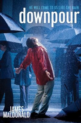 Downpour : He Will Come to Us like the Rain 0805441999 Book Cover
