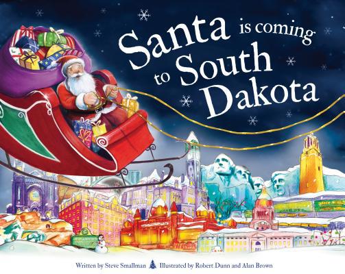 Santa Is Coming to South Dakota 1728201012 Book Cover